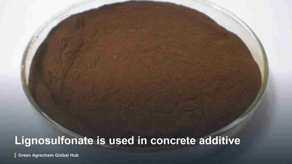 Lignosulfonate is used in concrete additive